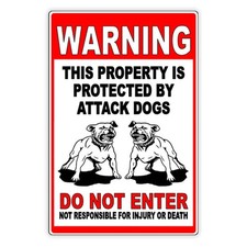 Beware Of Dog Property Protected By Attack Dogs Do Not Enter Sign