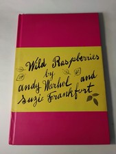 Wild Raspberries by Andy Warhol and Suzie Frankfurt (1997