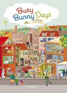 Busy Bunny Days: In the Town, On the Farm  At the Port ... | Buch | Zustand gut