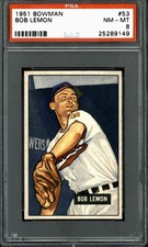 1951 Bowman #53 Bob Lemon (Centered) High End - PSA 8