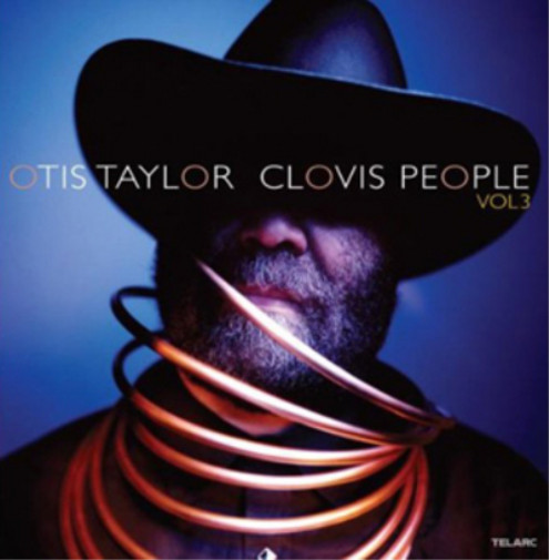 Альбом Otis Taylor Clovis People - Volume 3 (CD)