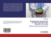 Roberto Posavec (U. A.) | Development Perspectives Of Health Tourism In The...