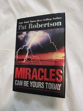 Miracles Can Be Yours Today : Signed By Pat Robertson