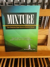  Mixture, 4 Distinctive Organ Works for Worship or Recital; organ SMP 