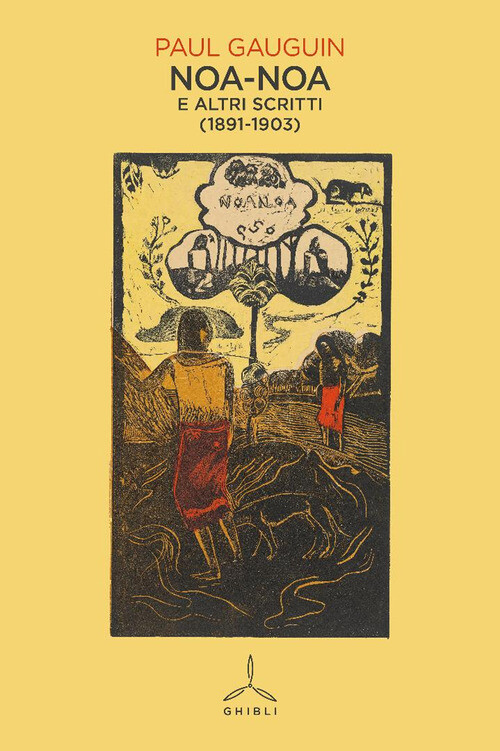 Noa-Noa. E Altri Scritti (1891-1903) -  - 2025