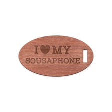 I Love My Sousaphone - Wooden Oval Name Tag Custom with your Name & Address