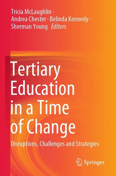 Tertiary Education In A Time Of Change Disruptions, Challenges And Strategies-image