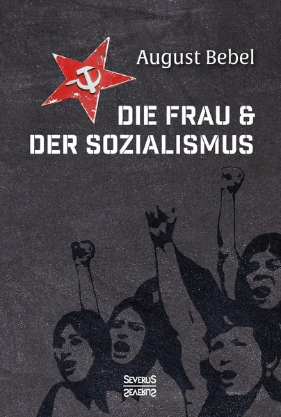Die Frau Und Der Sozialismus BjöRn Bedey-image