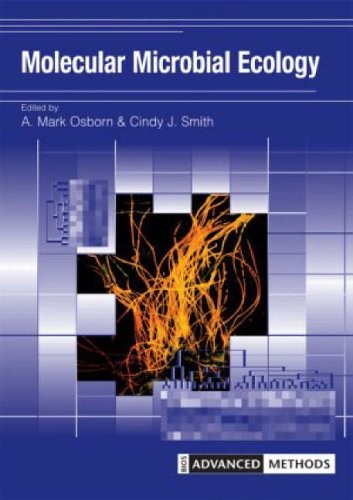 Molecular Microbial Ecology (Advanced Methods),Mark Osborn