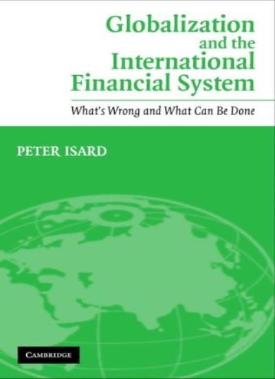 Globalization and the International Financial System: What's Wro