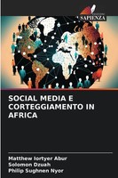 Matthew Iortyer Abur (U. A.) | Social Media E Corteggiamento In Africa | Buch