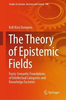 The Theory of Epistemic Fields - 9783031424694