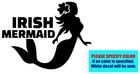 Irish Mermaid #11 Vinyl Decal Sticker Car Truck Window Bumper Various sizes