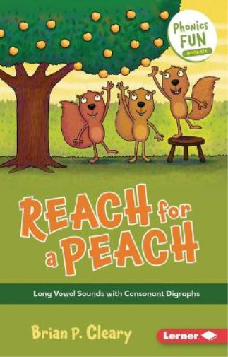 Brian P. Cleary Reach for a Peach (Tascabile) Phonics Fun