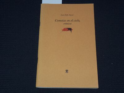 2006 COMETAS EN EL CIELO CRONICAS NEYRET SPANISH BOOK - INSCRIBED - J 8061