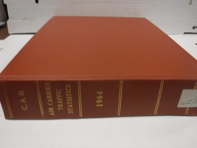 C.A.B. Monthly Report Air Carrier Traffic Stats 1964 Ex-FAA 121118AME4