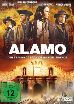 Alamo - Der Traum, das Schicksal... die Legende