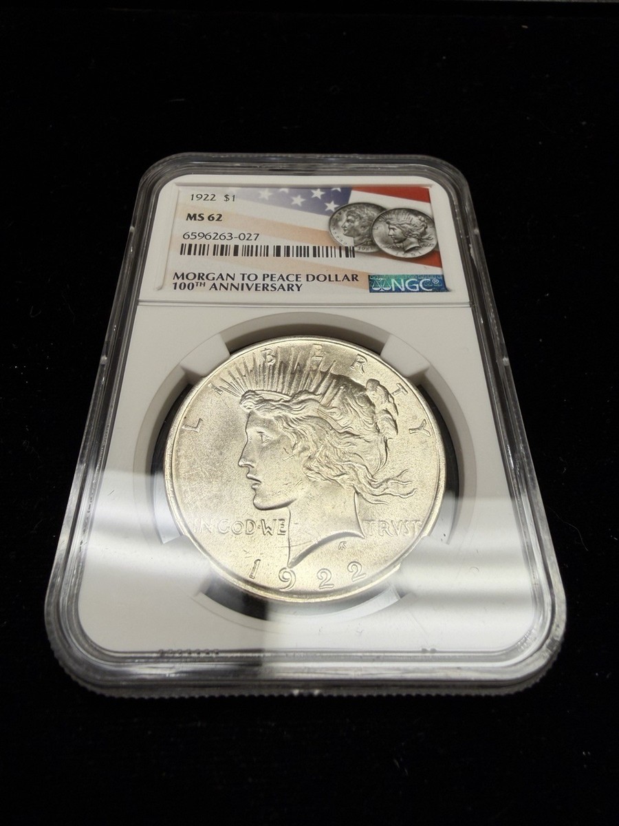 1922 Peace Silver Dollar $1 NGC MS62 100th Anniversary Label | eBay
