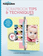 Creating Keepsakes : Scrapbook Tips and Techniques Paperback