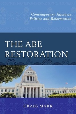 The Abe Restoration - 9781498516785