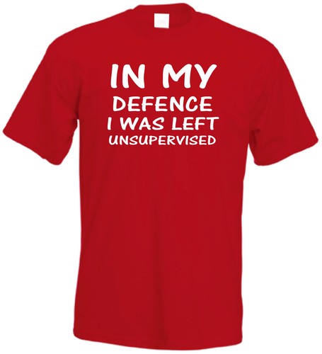 IN MY DEFENCE I was left unsupervised funny novelty gift T-shirt humour t shirt - Picture 11 of 13