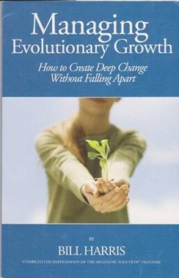 Managing Evolutionary Growth; How to Create Deep Change Without Fallin - GOOD
