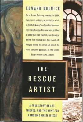 The Rescue Artist: A True Story of Art, Thieves, and the Hunt for a Missing ...