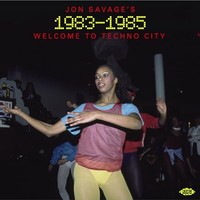 Various Artists - Jon Savages 1983-1985 - Welcome To Techno City 2 - F600Z
