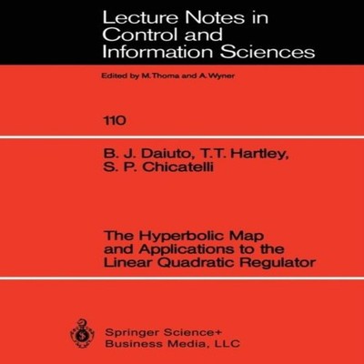 The Hyperbolic Map and Applications to the Linear Quadratic Regul