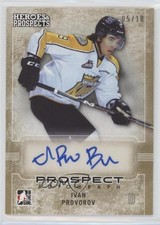 2014-15 ITG Heroes and Prospects Prospect Gold 5/10 Ivan Provorov #32 Auto 8e5