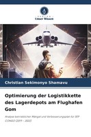 Optimierung Der Logistikkette Des Lagerdepots Am Flughafen Gom | Shamavu | Buch