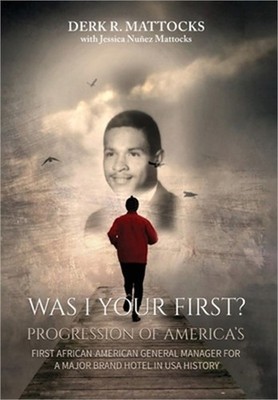 Was I Your First?: Progression of America's First African-American General Manag