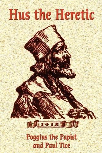 Thumbnail - Poggius The Papist Paul Tice Hus The Heretic (taschenbuch)