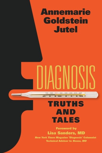 Diagnosis by Annemarie Jutel PAPERBACK 9781487522261