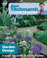 Alan Titchmarsh How To Garden: Garden Design Alan Titchmarsh