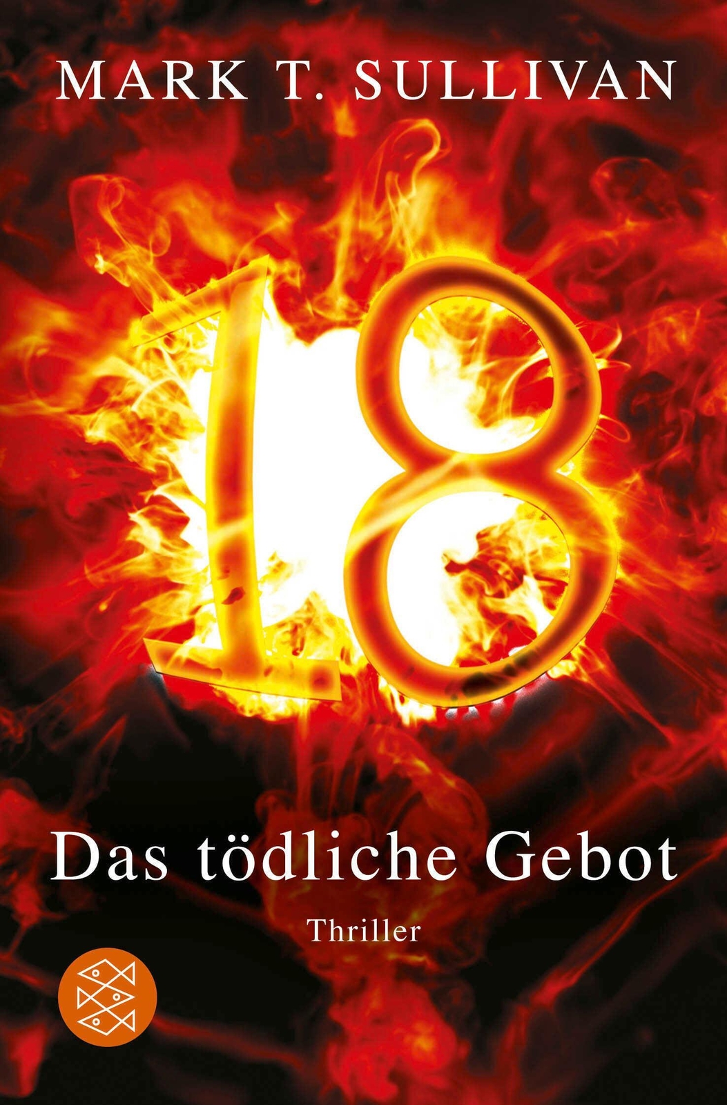 Thumbnail - 18 - Das Tödliche Gebot Mark T. Sullivan Taschenbuch 464 S. Deutsch