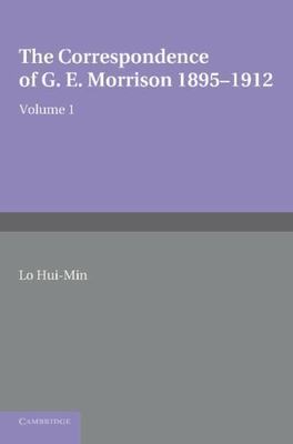 Correspondence of G. E. Morrison 1895-12, Paperback by Lin, Hui-min (EDT), Br...