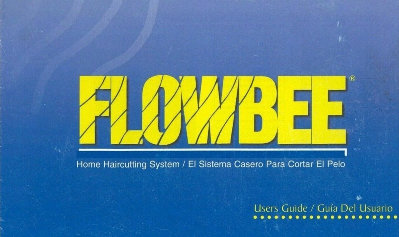 FLOWBEE HAIRCUTTING SYSTEM INSTRUCTION MANUAL ENGLISH/ESPANOL--NO SPACERS