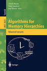 Algorithms for Memory Hierarchies: Advanced Lectures by Springer-Verlag Berlin and Heidelberg GmbH & Co. KG (Paperback, 2003)