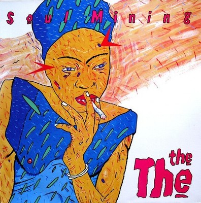 The The   Soul Mining 1st UK Press 1983 (No Barcode) LP Vinyl