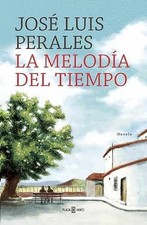 La melodía del tiempo / The - Hardcover, by Perales Jose Luis - Acceptable j