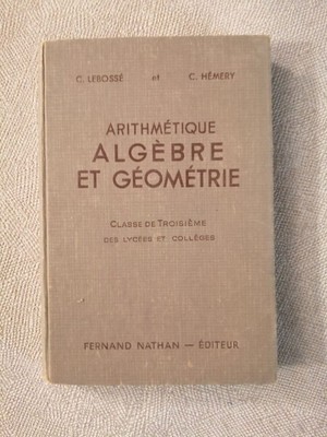 Arithmetik Algebra Und Geometrie | C. Lebossé Und C. Hémery | Guter Zustand