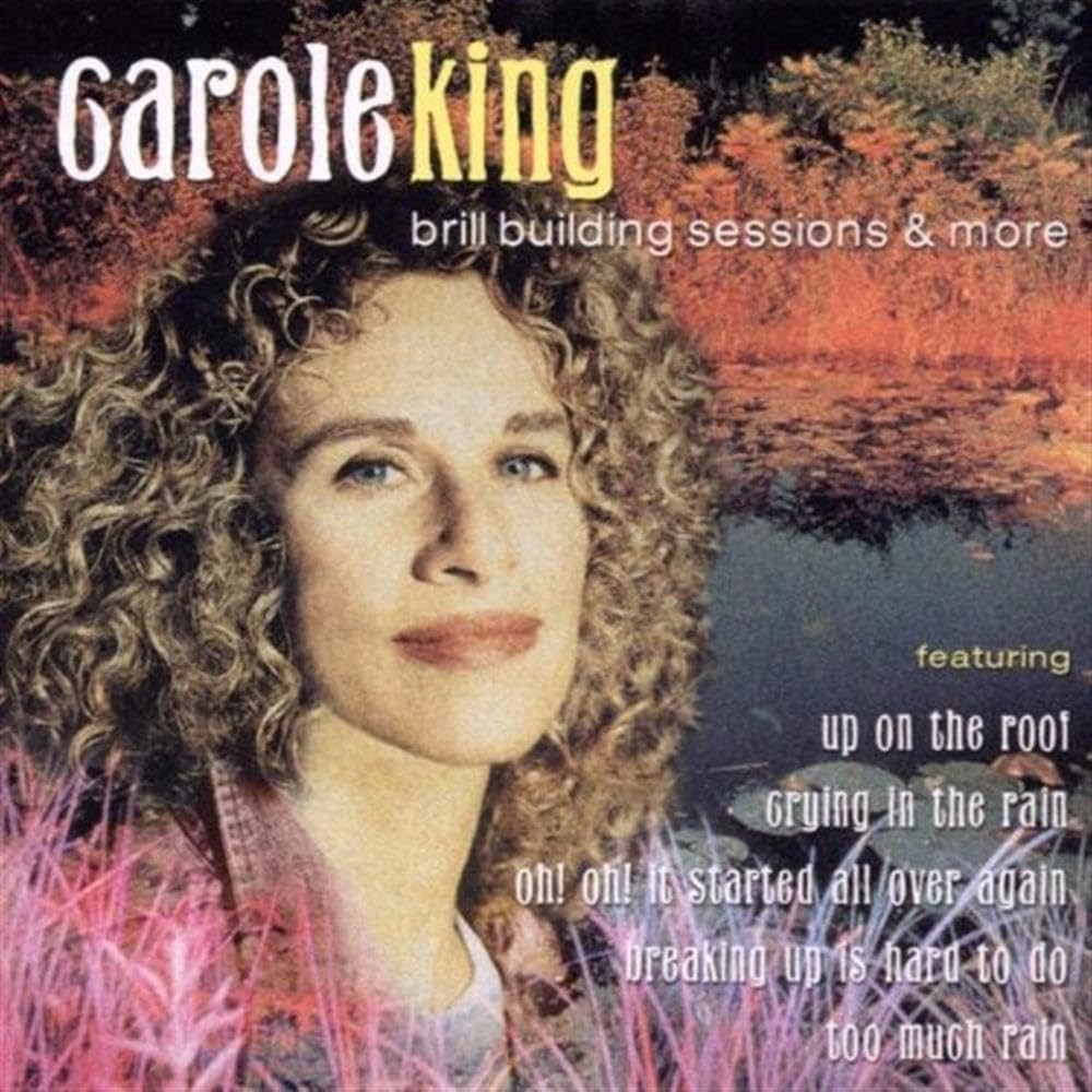 Carole King Brill Building Sessions & More CD 2000 Remastered Up On The Roof+