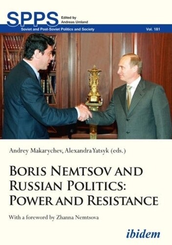 Thumbnail - Andrey Makarychev Alexandra Yats Boris Nemtsov And Russian Politi