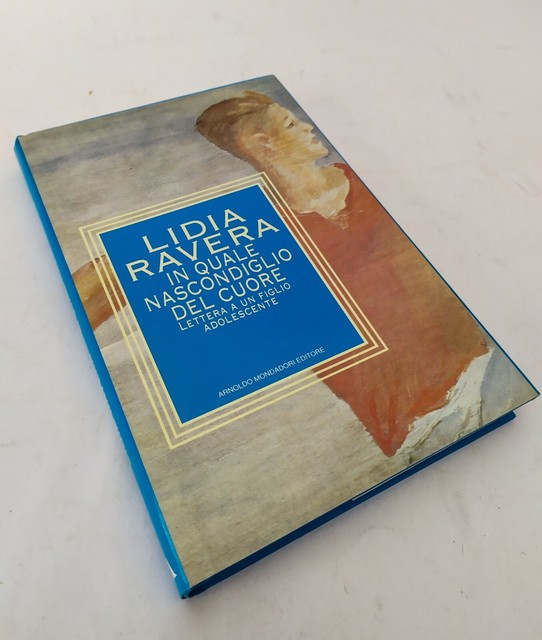 In Quale Nascondiglio Del Cuore Lettera A Un Figlio Adolescente Acquisti Online Su Ebay