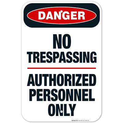 No Trespassing Authorized Personnel Only Sign, OSHA Danger Sign,
