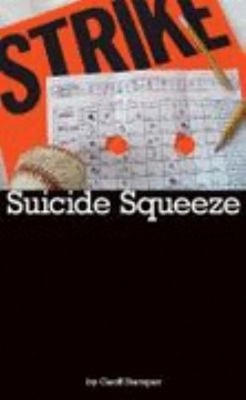 Suicide Squeeze Perfect