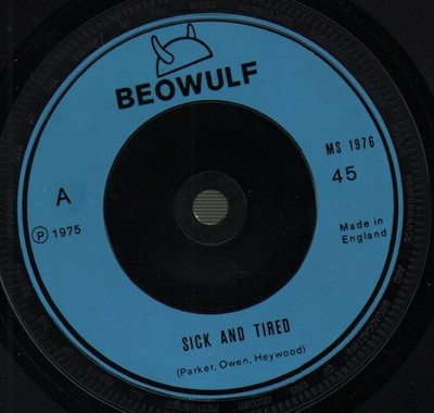 Beowulf Sick and Tired 7'' Vinyl Schallplatte Private UK 1975 2 Titel VG+ 45 RPM