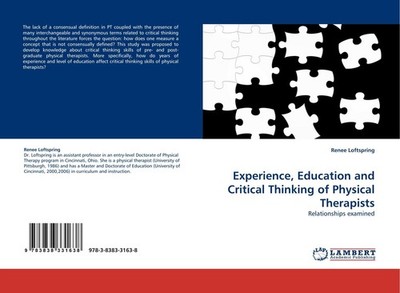 Experience, Education and Critical Thinking of Physical Therapists Renee Loftspr