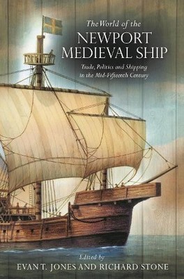 Evan T. Jones The World of the Newport Medieval Ship (Taschenbuch)